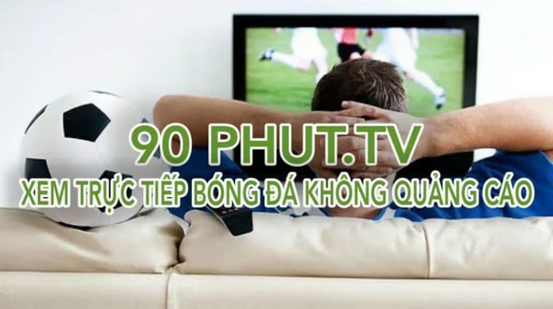 Những tính năng ưu việt tại web 90phut TV